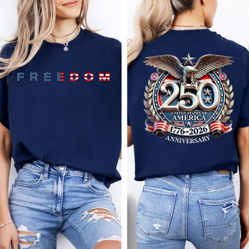 Freedom 250 Years Anniversary Dark Shirt | Patriotic 4th of July 1776–2026 Eagle US Flag Front & Back Shir
